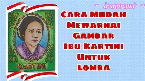 Mewarnai Gambar Kartini Untuk Lomba Tutorial Mewarnai Ibu Kartini
