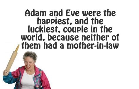 Hilarious Quick Quotes To Describe Your Mother In Law Mother In