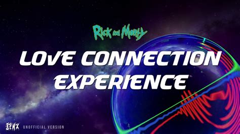 Love Connection Experience Ost From Rick And Morty Unofficial Version