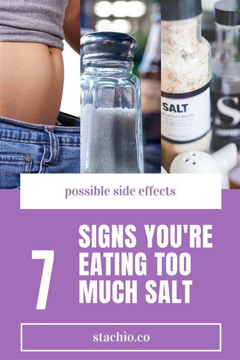 7 Signs Youre Eating Too Much Salt Stachio Ate Too Much Nutrition