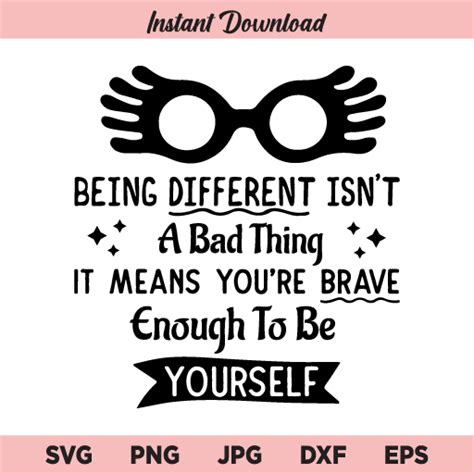 Luna Lovegood Being Different Isnt A Bad Thing Harry Potter Svg Png