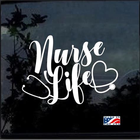 Nurse Life Heart Stethoscope Window Decal Sticker Made In Usa