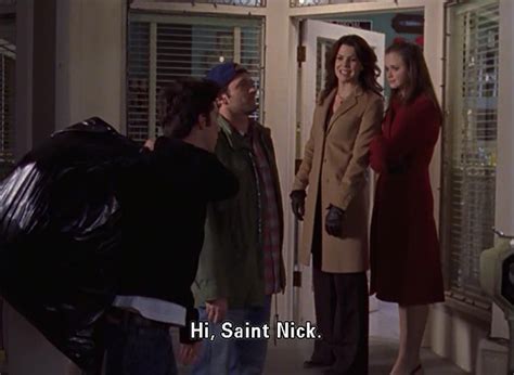 Hi Saint Nick ~ Gilmore Girls Quotes ~ Season 3 Episode 9 A Deep Fried Korean Thanksgiving