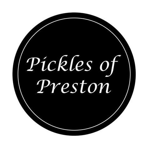 Pickles Of Preston Preston