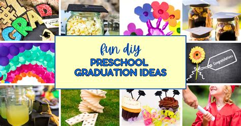 Best Preschool Graduation Ideas Fun Home Preschooler Graduation Guide
