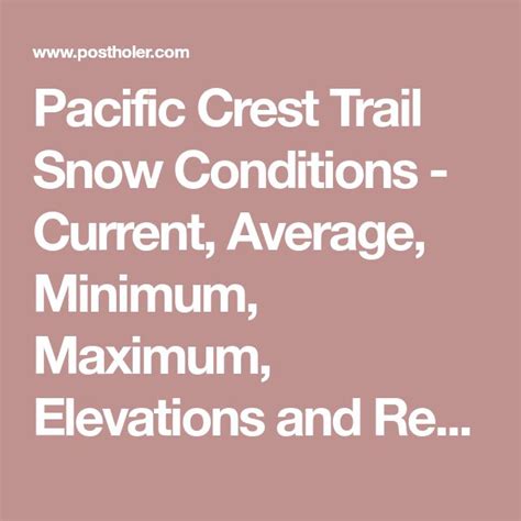 Pacific Crest Trail Snow Conditions Current Average Minimum
