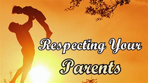 Quotes About Respect Of Parents 64 Quotes