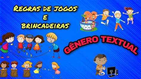 AULA 3 L P GÊNERO TEXTUAL Regras de Jogos e brincadeiras YouTube