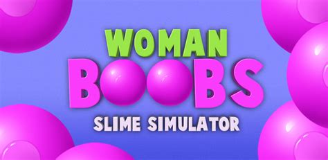 Woman Boobs Slime Simulator Br Amazon Appstore