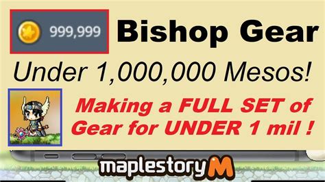 Wiki guides pages made by mapletip members. ~Full Set of Bishop Gear UNDER 1,000,000 Mesos!~ Gearing on a Budget in Maplestory M! (Video ...