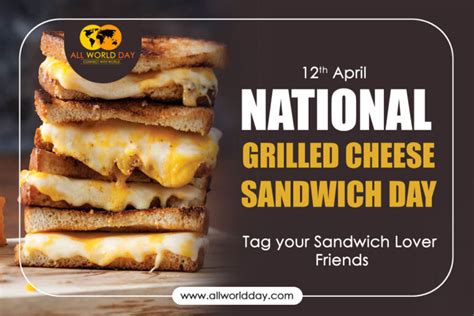 National Grilled Cheese Sandwich Day 2023 History Recipes Tips
