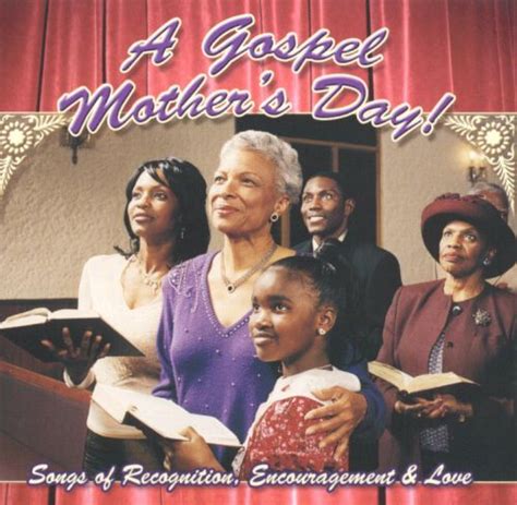 And learning a sweet mother's day song is an extra special gift. Gospel Mother's Day: Songs of Recognition, Encouragement ...
