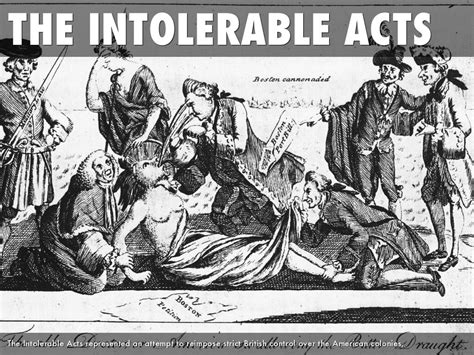 The Intolerable Acts Of 1774