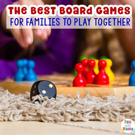 Best Board Games For Families To Play Together Fun With Mama