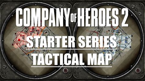 Coh2 Starter Series Tactical Map Youtube