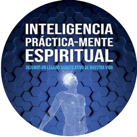 Que Es Inteligencia Espiritual Inteligencia Espiritual Práctica Mente