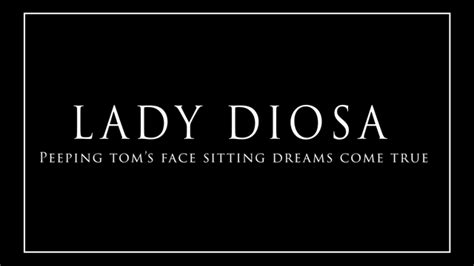 peeping toms face sitting dreams come true lady diosa clips4sale