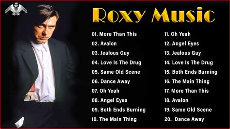 The Very Best Of Roxy Music Roxy Music Greatest Hits 2022 Youtube