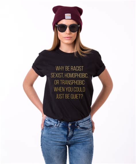 New Womens Anti Racism Sexism Homophobia Transphobia T Shirt T Tee Ebay
