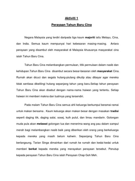 Tahun baru cina yang di indonesia dikenal sebagai tahun baru imlek merupakan hari libur besar yang dihiasi dengan beragam aktivitas tradisi dan keagamaan. Aktiviti Perayaan Tahun Baru Cina