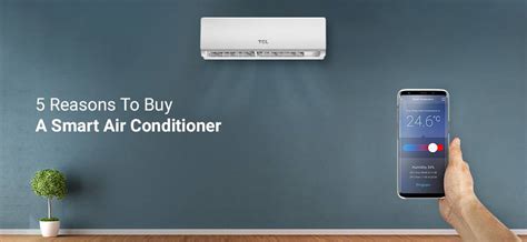 Is Your Ac Smart 5 Reasons To Buy A Smart Air Conditioner