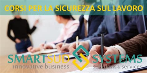 Corsi Sicurezza Lavoro Milano Smart Sud Systems Srl