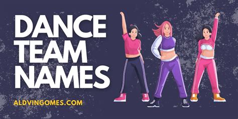 Dance Team Names 333 Hip Shaking Ideas To Up Your Moves Aldvin Gomes