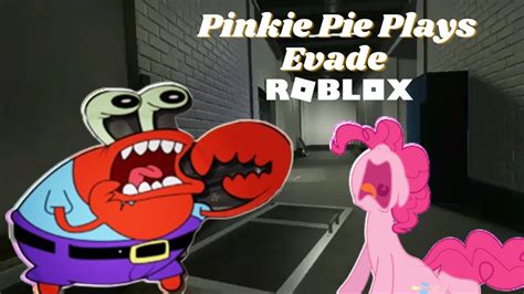 Pinkie Pie Plays Evade Roblox Part 2 Youtube