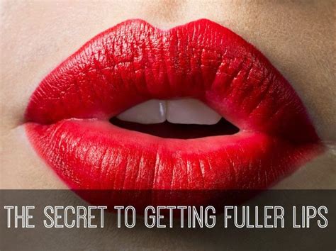 The Secret To Getting Fuller Lips Makeuptips How To Beauty