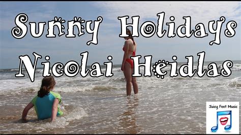 Sunny Holidays Nicolai Heidlas Happy Upbeat Pop Music Royalty Free 🎵 Youtube