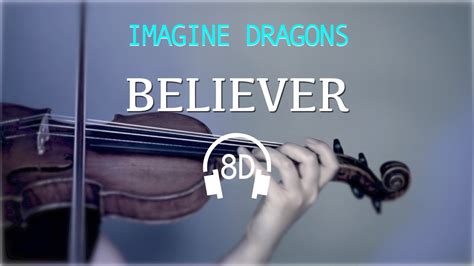 Believer Imagine Dragons Violin Cover In 8d Listen With