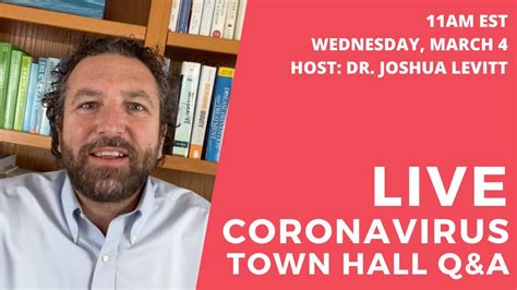 Coronavirus Town Hall Qanda W Dr Joshua Levitt