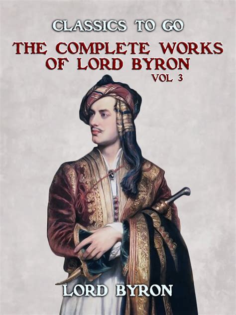 The Complete Works Of Lord Byron Vol 3 Lord Byron Otb Ebook Publishing