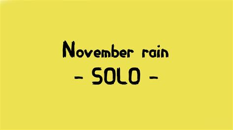 November Rain Solo Pov Youtube