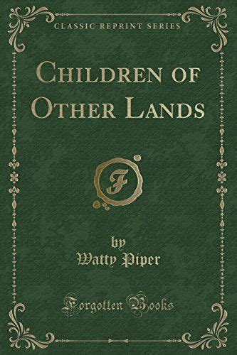 Children Of Other Lands Classic Reprint Forgotten Books