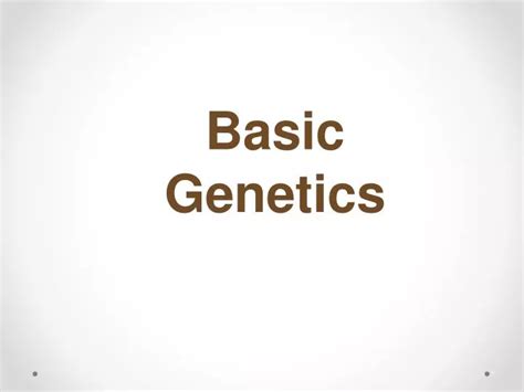 Ppt Basic Genetics Powerpoint Presentation Free Download Id7071481