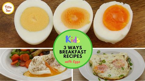 3 Simple Egg Breakfast Recipes For Toddlers And Kids How To Make