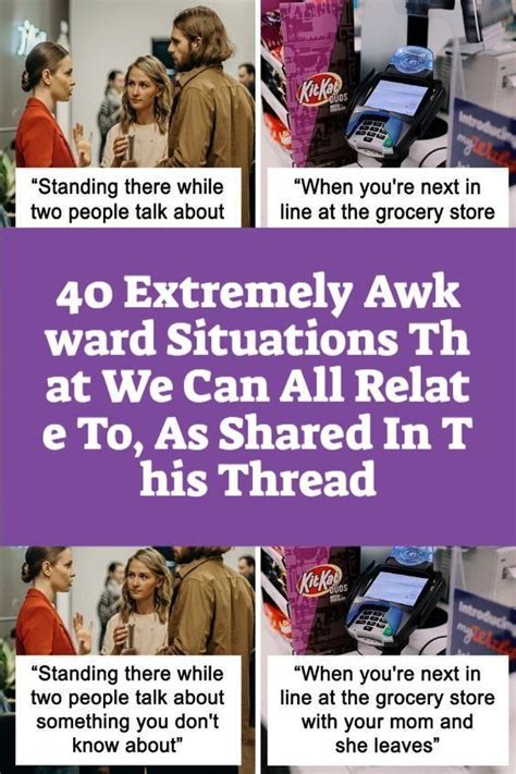 40 Extremely Awkward Situations That We Can All Relate To As Shared In This Thread Artofit