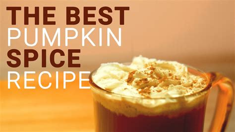 The Best Pumpkin Spice Recipe Blend Youtube