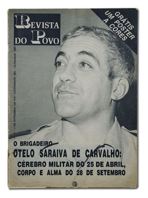 Otelo saraiva de carvalho, uno de los capitanes del movimiento que acabó con la larga dictadura portuguesa en 1974, ha fallecido esta mañana . Afinal, quem realizou a descolonização? - Observador