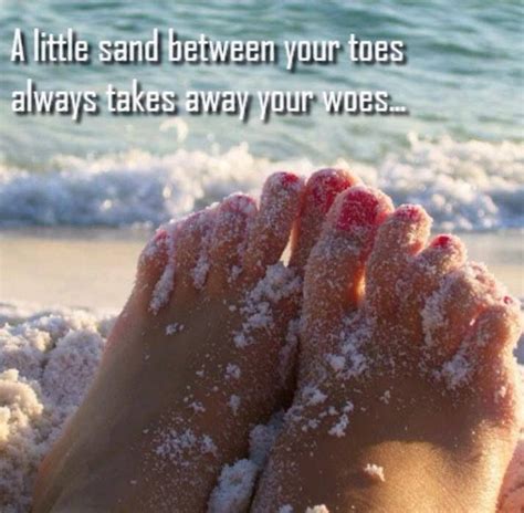 Toes In The Sand Quotes Quotesgram