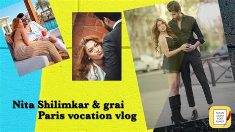 Nita Shilimkar And Grai ️ ️ Paris Nitashilimkar Love Paris Youtube
