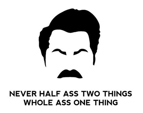 Parks And Recreation Ron Swanson Never Half By Redravensignshop Parks And Recreation Ron