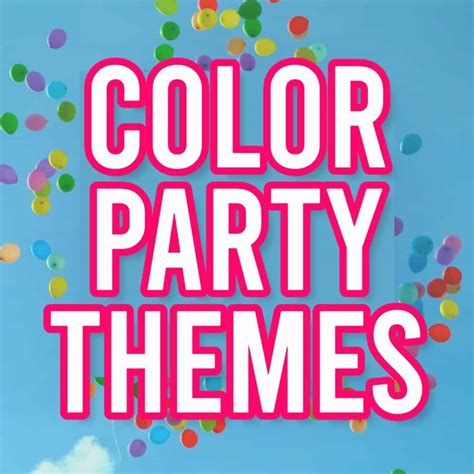 Color Party Themes Parties Made Personal