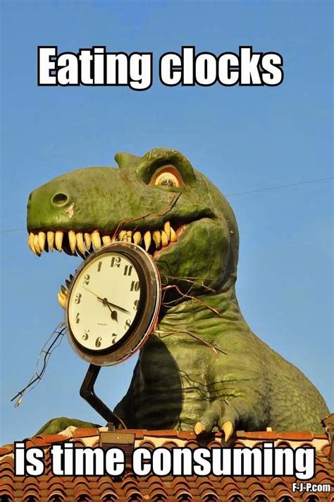 Dinosaur Eating Clocks Time Consuming ~ Silly Bunt Funny
