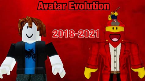 My Roblox Avatar Evolution 2018 2021 Youtube