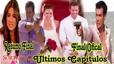 Sortilégio Resumo De 07 08 2023 A 14 08 2023 Resumo Final Oficial Completo Da Novela