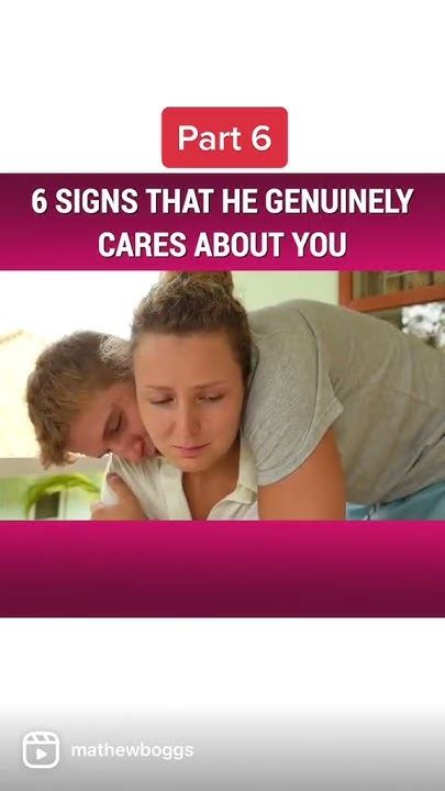 Part 6 6 Signs He Genuinely Cares About You Dating Advice For Women By Mat Boggs Shorts Youtube