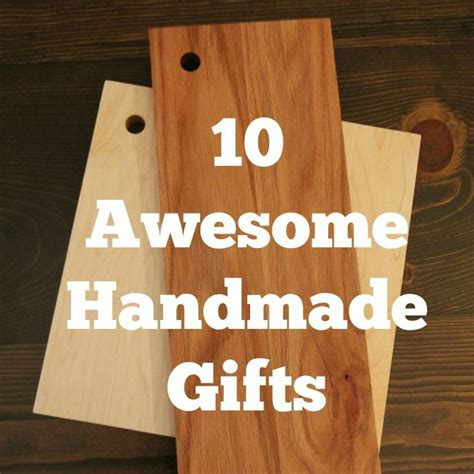 Maybe you would like to learn more about one of these? 10 Awesome Handmade Gifts - From gifts for men to hostess ...