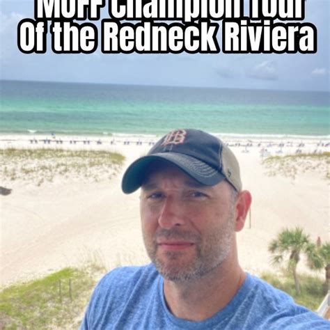 Muff Champion Tour Of The Redneck Riviera Meme Generator